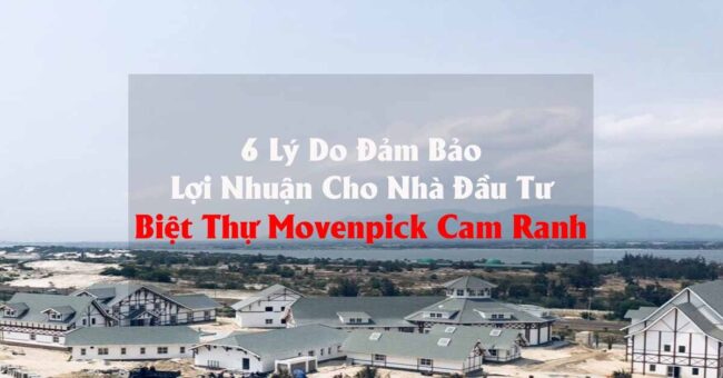 6-ly-do-mua-biet-thu-movenpick-cam-ranh 6 lý do mua biệt thự Movenpick Cam Ranh