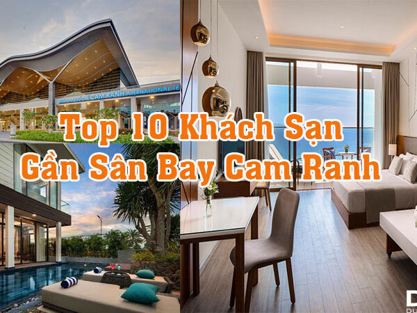 top 10 khách sạn gần sân bay Cam Ranh