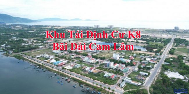 Khu Tái Định Cư K8 Bãi Dài Cam Lâm Khu Tái Định Cư K8 Bãi Dài Cam Lâm