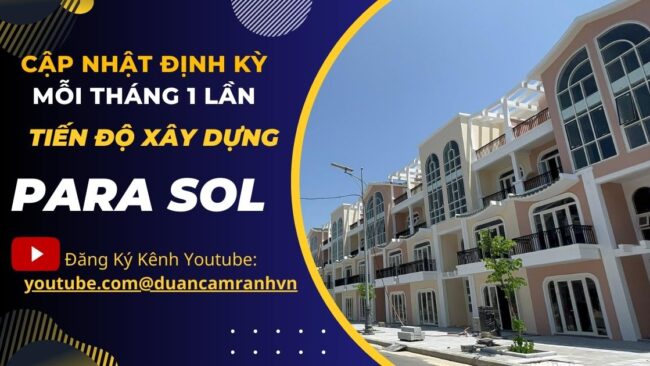 tien-do-xay-dung-du-an-para-sol-cam-ranh tiến độ xây dựng dự án para sol cam ranh